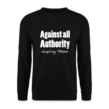 Gegen alle Autorität außer meiner Mama - Unisex Pullover - Schwarz - Vorne - Alina (178cm) & Michal (187cm)