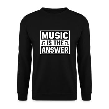 Music Is The Answer Saying Design - Unisex Sweatshirt - black - Front - Alina (178cm) & Michal (187cm)