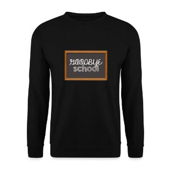 High School / Graduation: Goodbye School - Unisex Sweatshirt - black - Front - Alina (178cm) & Michal (187cm)