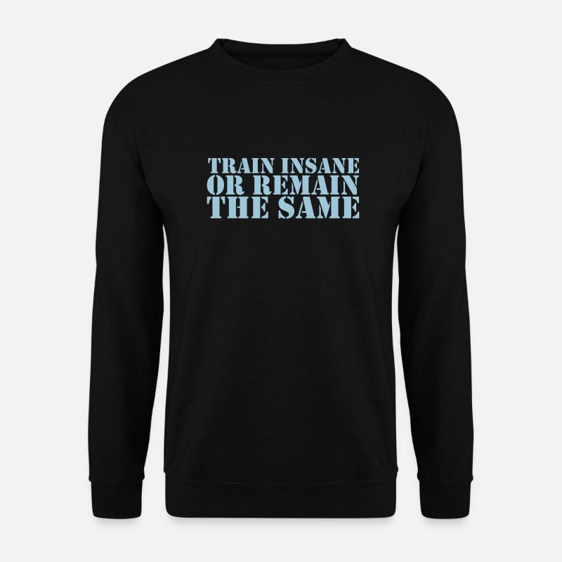 train insane - Unisex Pullover - Schwarz
