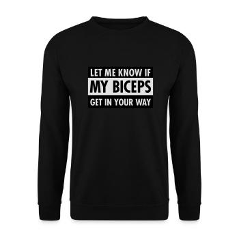 Let Me Know If My Biceps Get In Your Way - Unisex Pullover - Schwarz - Vorne - Alina (178cm) & Michal (187cm)