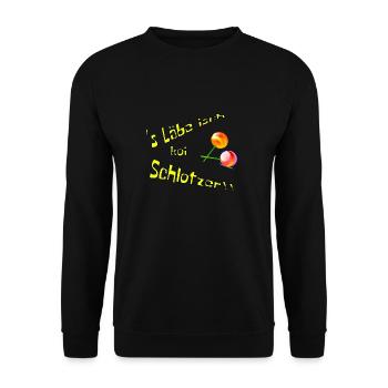 's Läbe isch koi Schlotzer - Unisex Pullover - Schwarz - Vorne - Alina (178cm) & Michal (187cm)