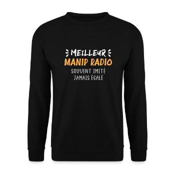 Souvent imité jamais égalé meilleur Manip Radio - Sweat-shirt Unisexe - noir - Devant - Alina (178cm) & Michal (187cm)