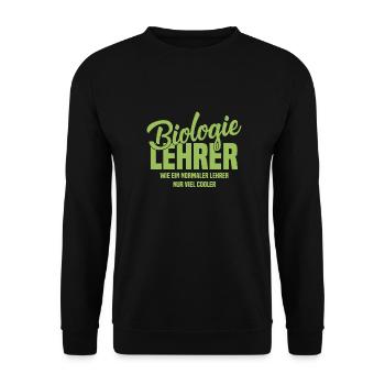 Biologielehrer Wie ein normaler Lehrer nur cooler - Unisex Pullover - Schwarz - Vorne - Alina (178cm) & Michal (187cm)