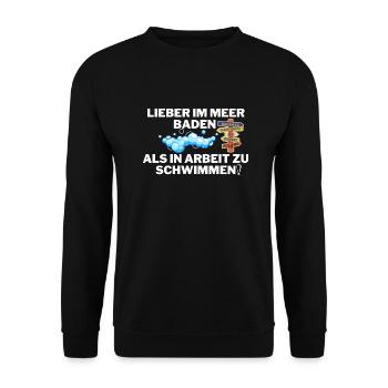 Lieber im Meer baden, als in Arbeit zu schwimmen! - Unisex Pullover - Schwarz - Vorne - Alina (178cm) & Michal (187cm)