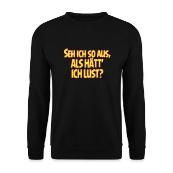SSW137 Seh ich so aus als hätte ich Lust - Unisex Pullover - Schwarz - Vorne - Alina (178cm) & Michal (187cm)