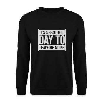 leave me alone day - Unisex Sweatshirt - black - Front - Alina (178cm) & Michal (187cm)