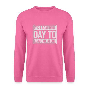 leave me alone day - Unisex Pullover - Pink - Vorne