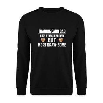 Trading Card Dad Like A Regular Dad TCG Father Col - Unisex Sweatshirt - black - Front - Alina (178cm) & Michal (187cm)