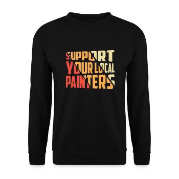Support Your Local Painters Profession Job - Unisex Sweatshirt - black - Front - Alina (178cm) & Michal (187cm)