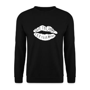 Save the drama for your mama - Unisex Sweatshirt - black - Front - Alina (178cm) & Michal (187cm)