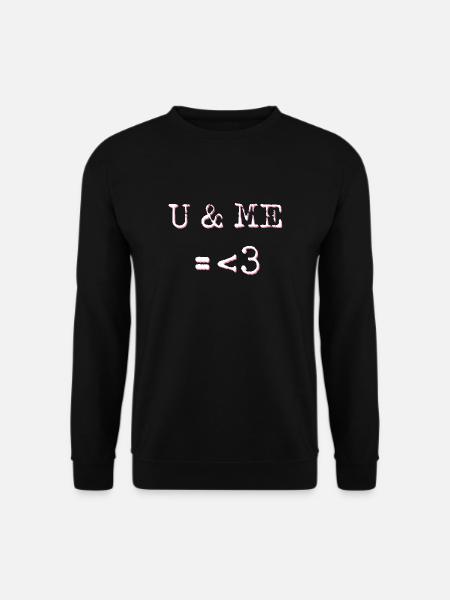 U & Me = <3 - Unisex Pullover - Schwarz