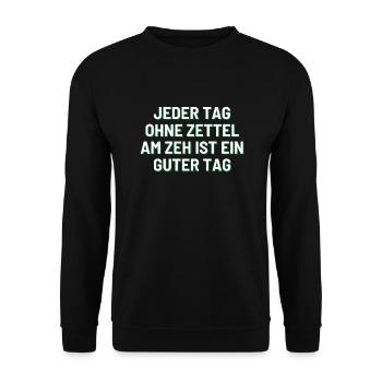 Jeder Tag ohne Zettel am Zeh ist ein guter Tag - Unisex Pullover - Schwarz - Vorne - Alina (178cm) & Michal (187cm)