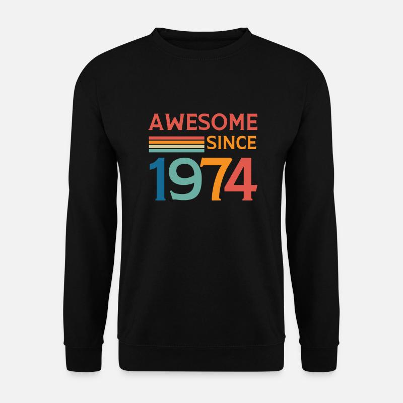 Awesome since 1974 - Unisex Sweatshirt - black