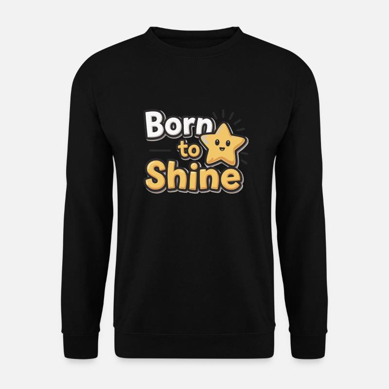 Né pour briller – Strahlender Stern - Sweat-shirt Unisexe - noir