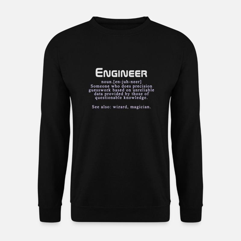 Meaning of an engineer - Unisex Sweatshirt - black