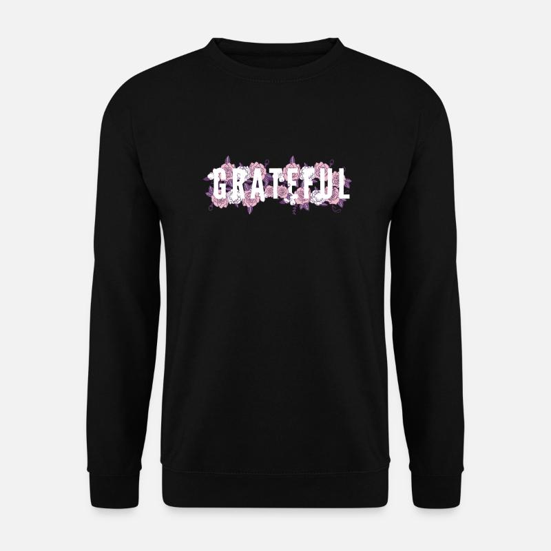 Grateful - Unisex Sweatshirt - black
