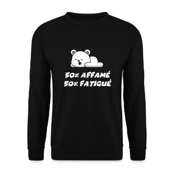 50% affamé 50% fatigué - Sweat-shirt Unisexe - noir - Devant - Alina (178cm) & Michal (187cm)