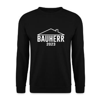 Bauherr 2023 Hauskauf Eigenheim Spruch Humor - Unisex Pullover - Schwarz - Vorne - Alina (178cm) & Michal (187cm)