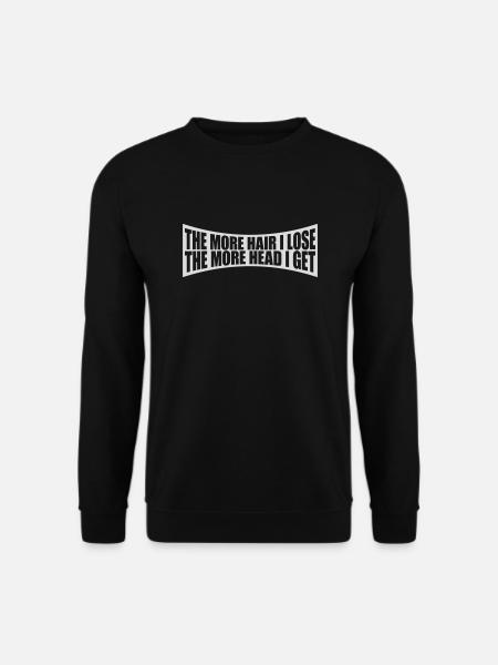 I get more head - Unisex Sweatshirt - black