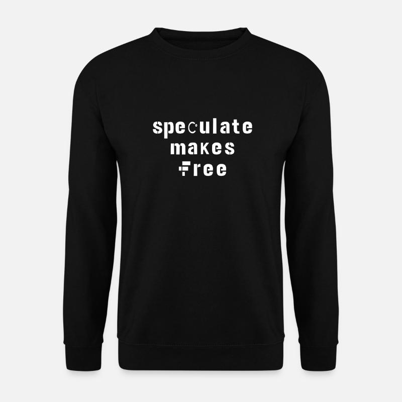 Spéculer rend blanc libre - Sweat-shirt Unisexe - noir