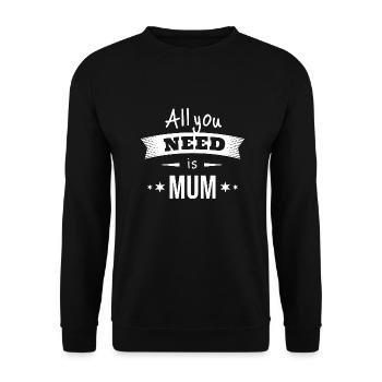 Tout ce dont vous avez besoin est MUM - Sweat-shirt Unisexe - noir - Devant - Alina (178cm) & Michal (187cm)
