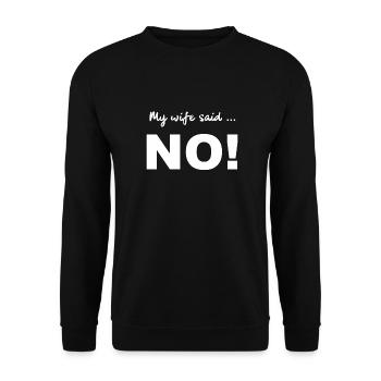 Ma femme a dit non ! Ma femme a dit non - mariage - Sweat-shirt Unisexe - noir - Devant - Alina (178cm) & Michal (187cm)