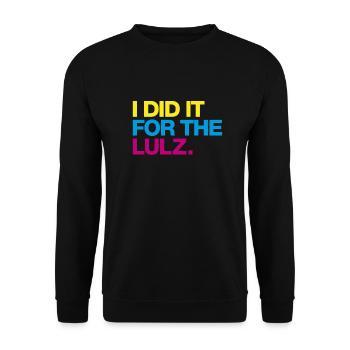 I did it for the lulz - Unisex Sweatshirt - black - Front - Alina (178cm) & Michal (187cm)