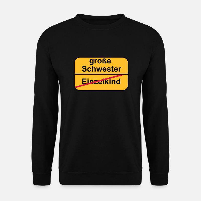 große Schwester - Unisex Pullover - Schwarz