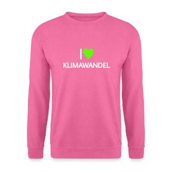 Ich liebe Klimawandel - Unisex Pullover - Pink - Vorne