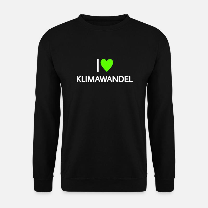 Ich liebe Klimawandel - Unisex Pullover - Schwarz