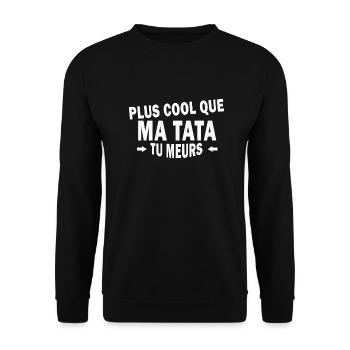 plus cool que ma tata tu meurs - Sweat-shirt Unisexe - noir - Devant - Alina (178cm) & Michal (187cm)