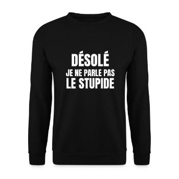 désolé je ne parle pas le stupide - Sweat-shirt Unisexe - noir - Devant - Alina (178cm) & Michal (187cm)