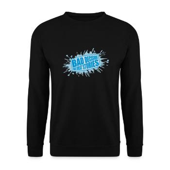 bad decisions great stories - Unisex Pullover - Schwarz - Vorne - Alina (178cm) & Michal (187cm)