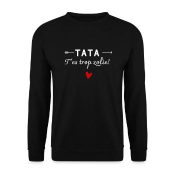 tata t'es trop zolie - humour enfant - Sweat-shirt Unisexe - noir - Devant - Alina (178cm) & Michal (187cm)