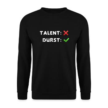 talent nein durst ja - Unisex Pullover - Schwarz - Vorne - Alina (178cm) & Michal (187cm)