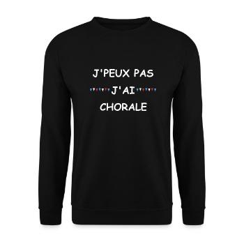 Je peux pas j'ai chorale - Sweat-shirt Unisexe - noir - Devant - Alina (178cm) & Michal (187cm)