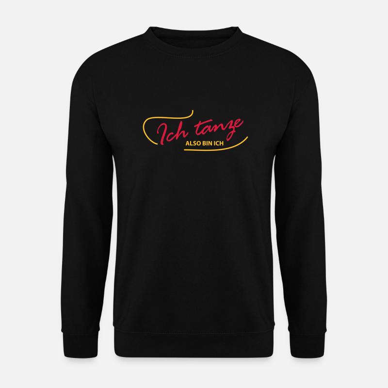 Ich tanze - Unisex Pullover - Schwarz