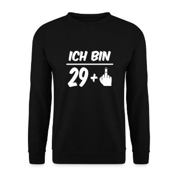 Ich bin 29 +Lustiger Spruch 30. Geburtstag - Unisex Pullover - Schwarz - Vorne - Alina (178cm) & Michal (187cm)