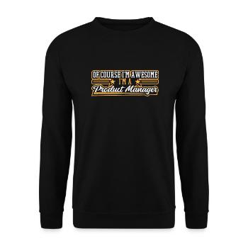 Awesome product manager - Unisex Sweatshirt - black - Front - Alina (178cm) & Michal (187cm)