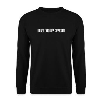 LIVE YOUR DREAM - Unisex Pullover - Schwarz - Vorne - Alina (178cm) & Michal (187cm)