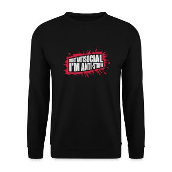 not antisocial anti stupid - Unisex Pullover - Schwarz - Vorne - Alina (178cm) & Michal (187cm)