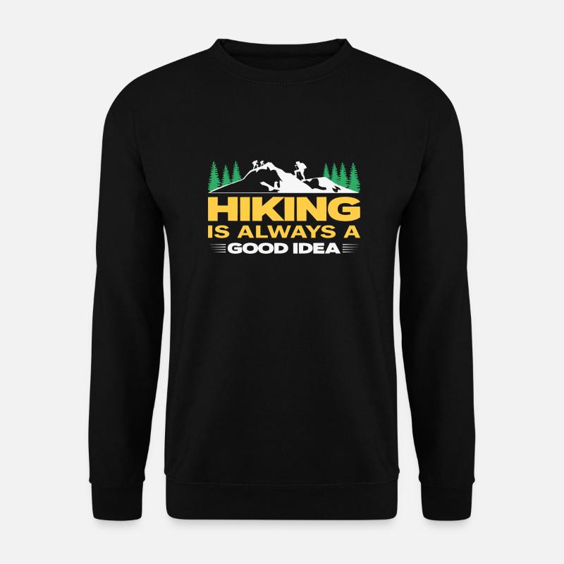 Hiking is always a good idea - Unisex Pullover - Schwarz