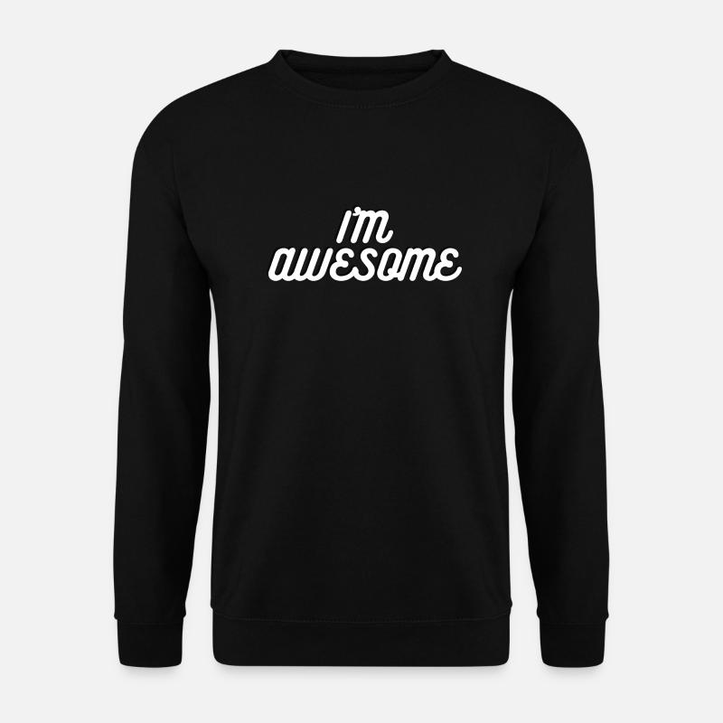 Ich bin unglaublich - Unisex Pullover - Schwarz