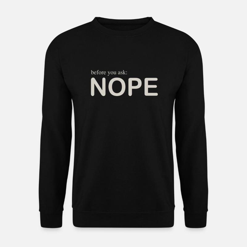 before you ask - Unisex Pullover - Schwarz