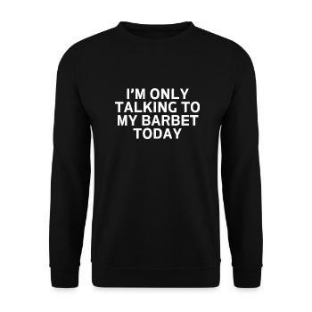Barbet Womens I'm Only Talking to My Barbet Today - Unisex Sweatshirt - black - Front - Alina (178cm) & Michal (187cm)