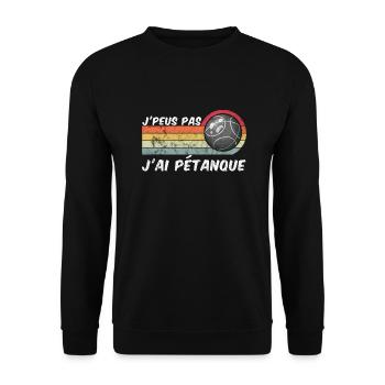 Boccia Humour J'Peus Pas J'ai Pétanque Joueur - Sweat-shirt Unisexe - noir - Devant - Alina (178cm) & Michal (187cm)