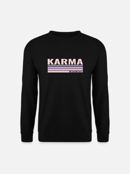 Karma Limited Edition Spruch - Unisex Pullover - Schwarz