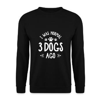 I was normal 3 dogs ago - Unisex Pullover - Schwarz - Vorne - Alina (178cm) & Michal (187cm)