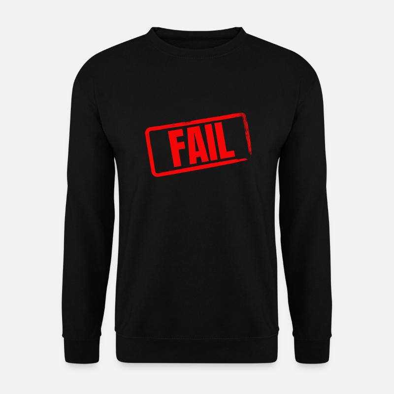 FAIL - Unisex Pullover - Schwarz
